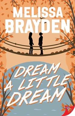 Dream a Little Dream by Melissa Brayden