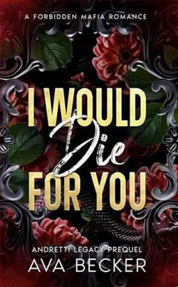 I Would Die For You by Ava Becker