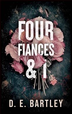 Four Fiances & I by D.E. Bartley