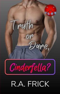 Truth or Dare, Cinderfella? by R.A. Frick