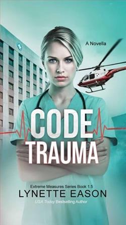 Code Trauma by Lynette Eason