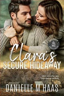 Clara's Secure Hideaway by Danielle M. Haas