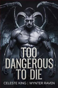 Too Dangerous To Die by Wynter Raven