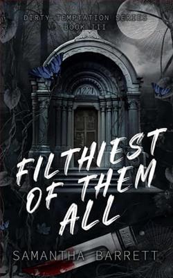 Filthiest Of Them All by Samantha Barrett