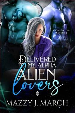 Delivered to My Alpha Alien Lovers by Mazzy J. March