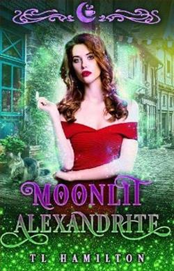 Moonlit Alexandrite by T.L. Hamilton