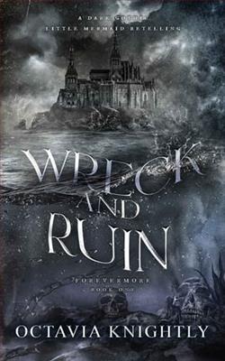 Wreck and Ruin by Octavia Knightly