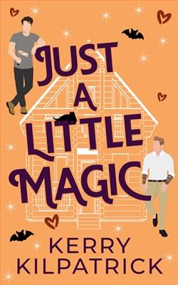 Just A Little Magic by Kerry Kilpatrick