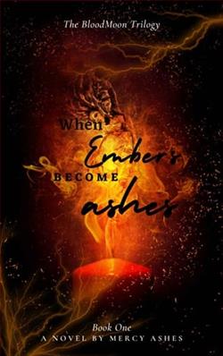 When Embers Become Ashes by Mercy Ashes