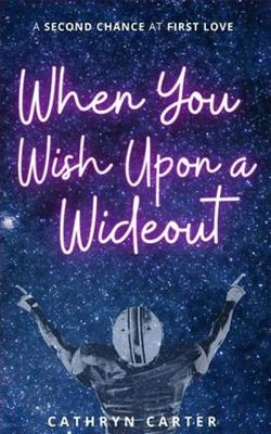 When You Wish Upon a Wideout by Cathryn Carter