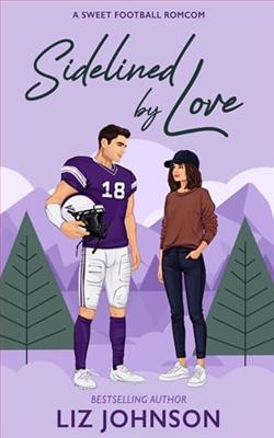 Sidelined By Love by Liz Johnson