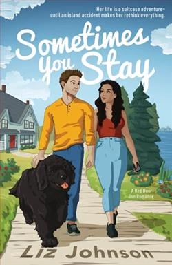 Sometimes You Stay by Liz Johnson