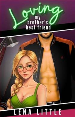 Loving My Brother's Best Friend by Lena Little