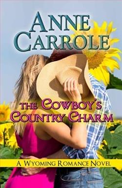 The Cowboy's Country Charm by Anne Carrole