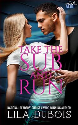 Take the Sub and Run by Lila Dubois