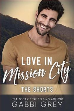Love in Mission City: The Shorts by Gabbi Grey