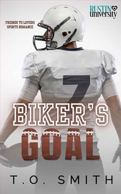 Biker's Goal by T.O. Smith