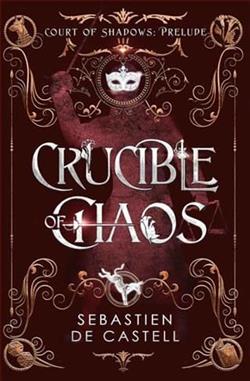 Crucible of Chaos by Sebastien de Castell