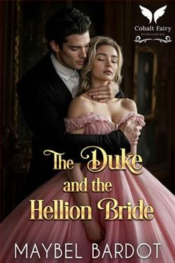 The Duke and the Hellion Bride by Maybel Bardot