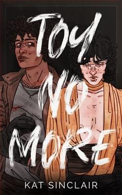 Toy No More by Kat Sinclair