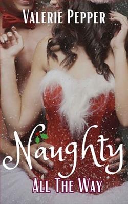 Naughty All the Way by Valerie Pepper