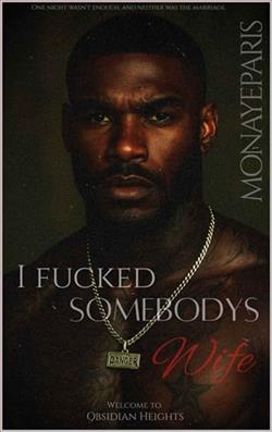I F*cked Somebody’s Wife by Monaye Paris