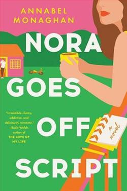 Nora Goes Off Script by Annabel Monaghan