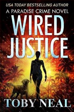 Wired Justice by Toby Neal