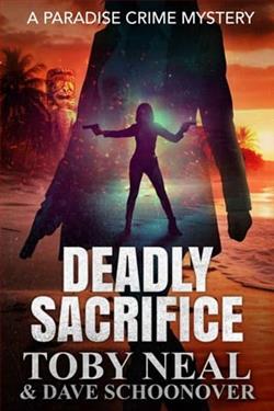 Deadly Sacrifice by Toby Neal