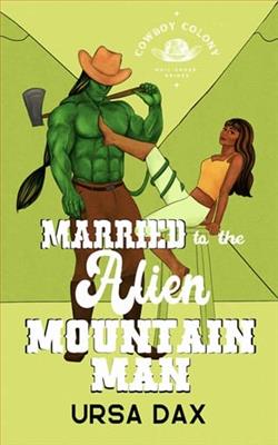 Married to the Alien Mountain Man by Ursa Dax