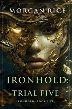 Ironhold: Trial Five by Morgan Rice