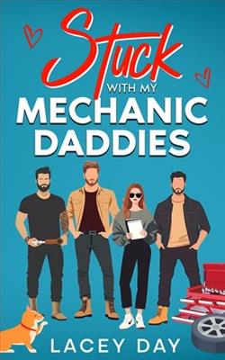 Stuck with my Mechanic Daddies by Lacey Day