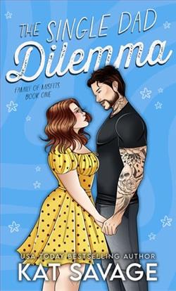 The Single Dad Dilemma by Kat Savage