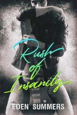 Rush of Insanity by Eden Summers