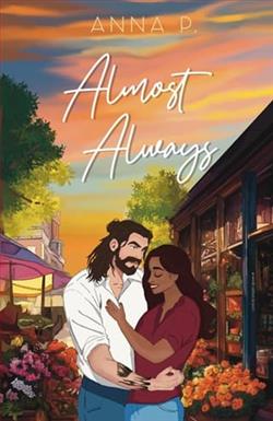 Almost Always by Anna P.