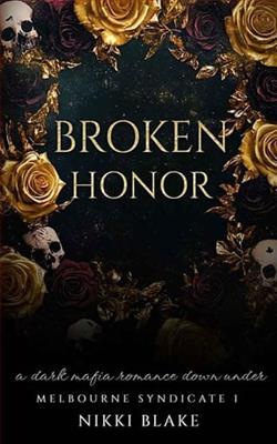 Broken Honor by Nikki Blake