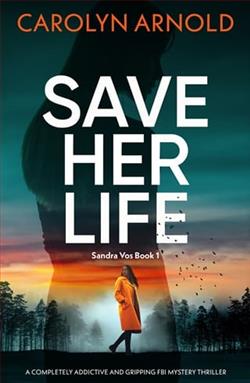 Save Her Life by Carolyn Arnold