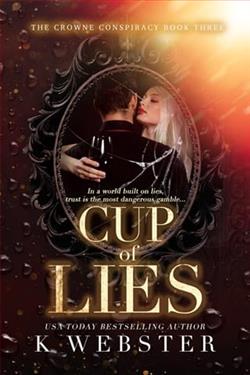 Cup of Lies by K. Webster