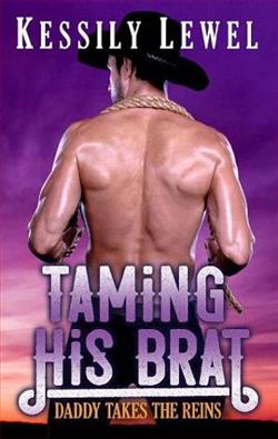 Taming His Brat by Kessily Lewel