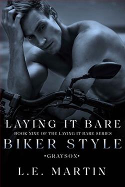 Laying it Bare Biker Style - Grayson by L.E. Martin
