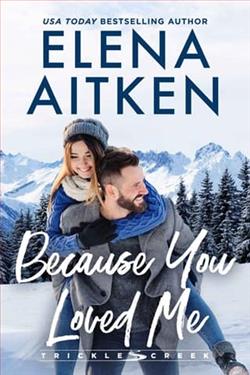 Because You Loved Me by Elena Aitken