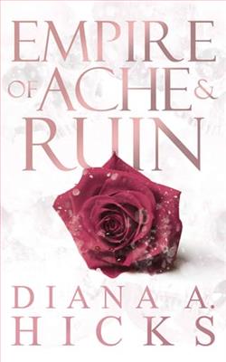 Empire of Ache & Ruin by Diana A. Hicks
