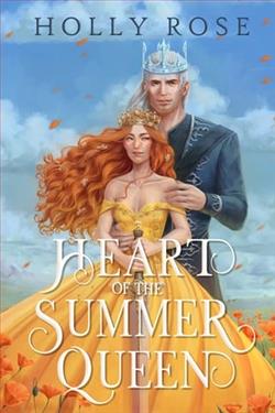 Heart of the Summer Queen by Holly Rose