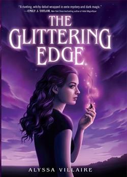 The Glittering Edge by Alyssa Villaire