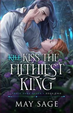 Kiss the Filthiest King by May Sage