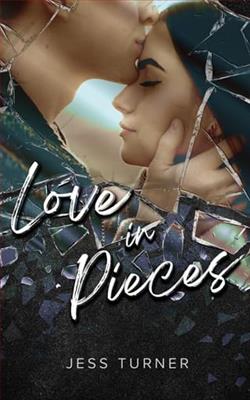 Love in Pieces by Jess Turner