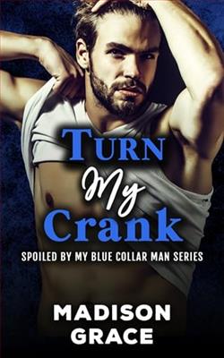Turn My Crank by Madison Grace
