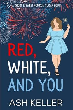 Red, White, and You by Ash Keller