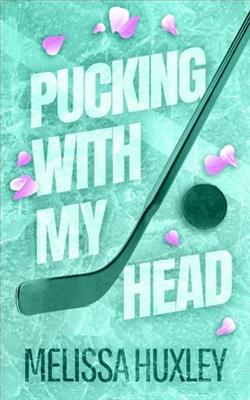 Pucking With My Head by Melissa Huxley