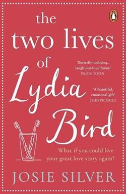The Two Lives of Lydia Bird by Josie Silver